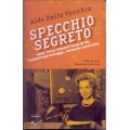 Aldo Dalla vecchia - Specchio segreto